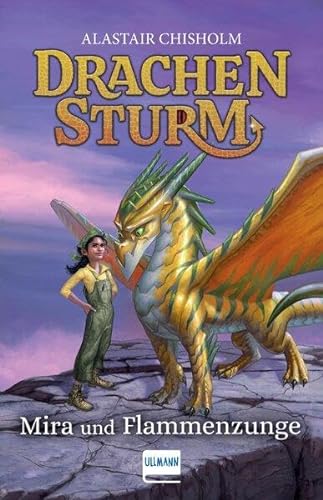 Drachensturm - Mira und Flammenzunge: Fantasy für Kinder ab 8 Jahren, Band 4, durchgehend illustriert von Ullmann Medien